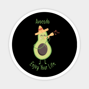 Avocado Enjoy Your Life Magnet